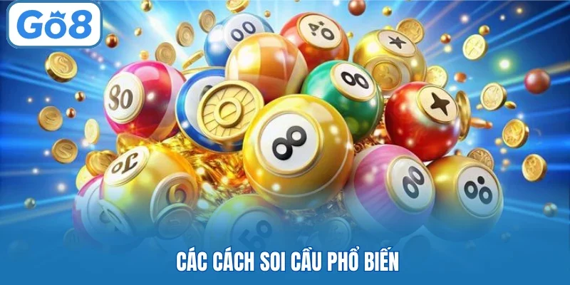 Các cách soi cầu phổ biến