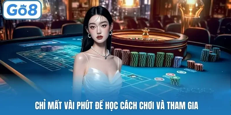 Chỉ mất vài phút để học cách chơi và tham gia